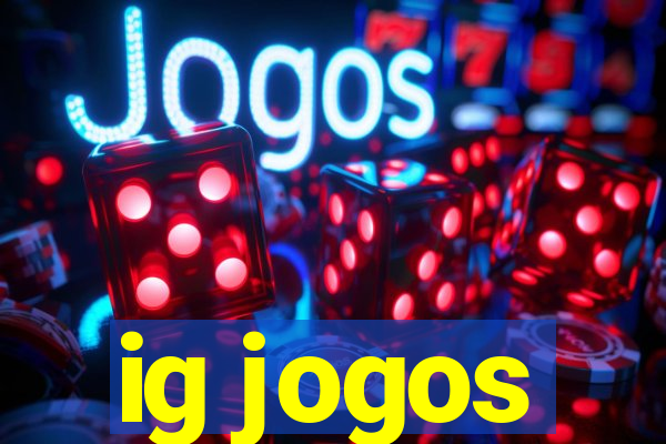 ig jogos